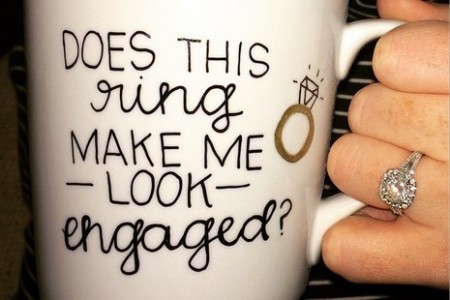 mug - Does this ring make me look engaged